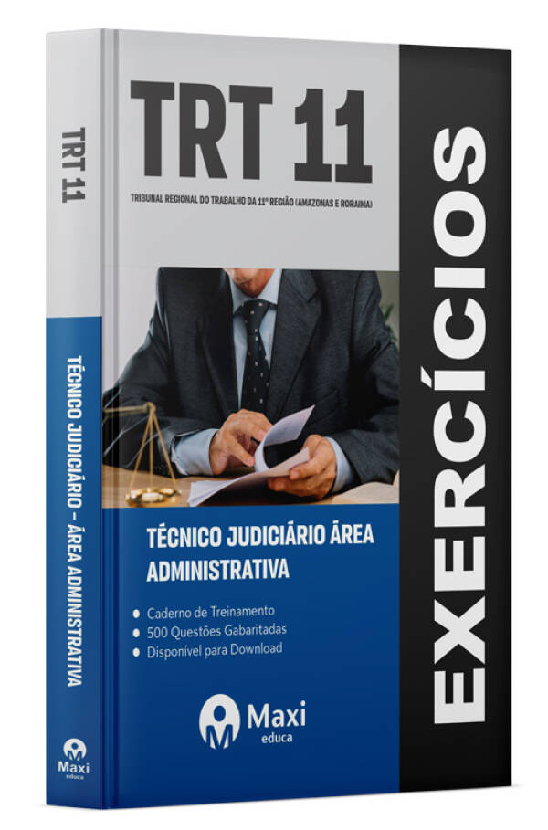 - Caderno de Questões TRT-11 - 2023 500 questões gabaritadas - Praticando - Técnico Judiciário – Área Administrativa