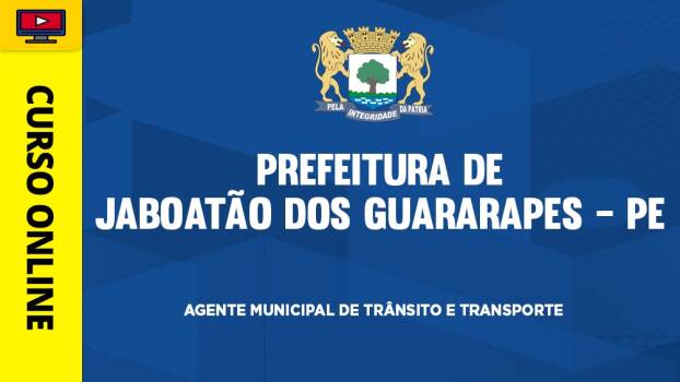 Prefeitura de Jaboatão dos Guararapes - PE - Agente Municipal de Trânsito e Transporte - ‎