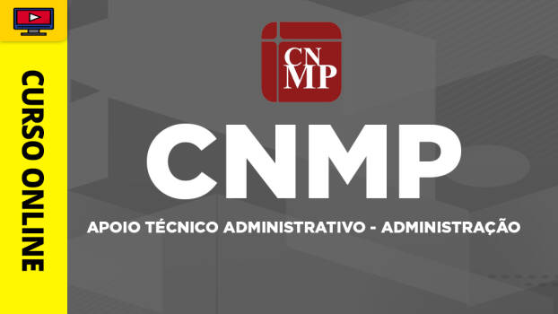 Curso CNMP - Apoio Técnico Administrativo - Administração - Curso CNMP - Apoio Técnico Administrativo - Administração