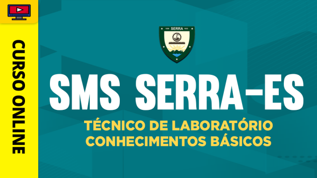 SMS Serra-ES - Técnico de Laboratório - Conhecimentos Básicos - ‎