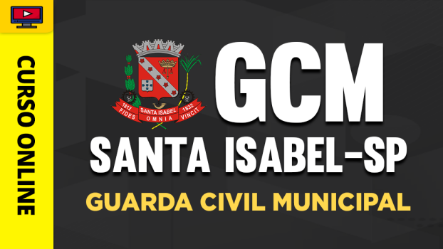 Curso Guarda Civil Municipal de Santa Isabel - SP - ‎