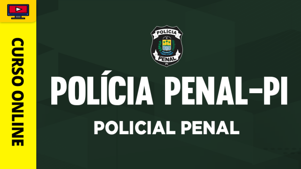 Polícia Penal - PI - Policial Penal - ‎