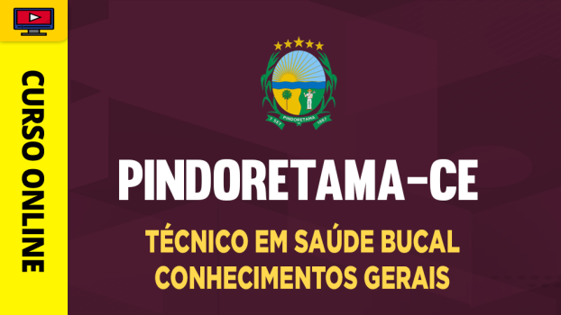 Prefeitura de Pindoretama-CE - Técnico em Saúde Bucal - Conhecimentos Gerais - ‎